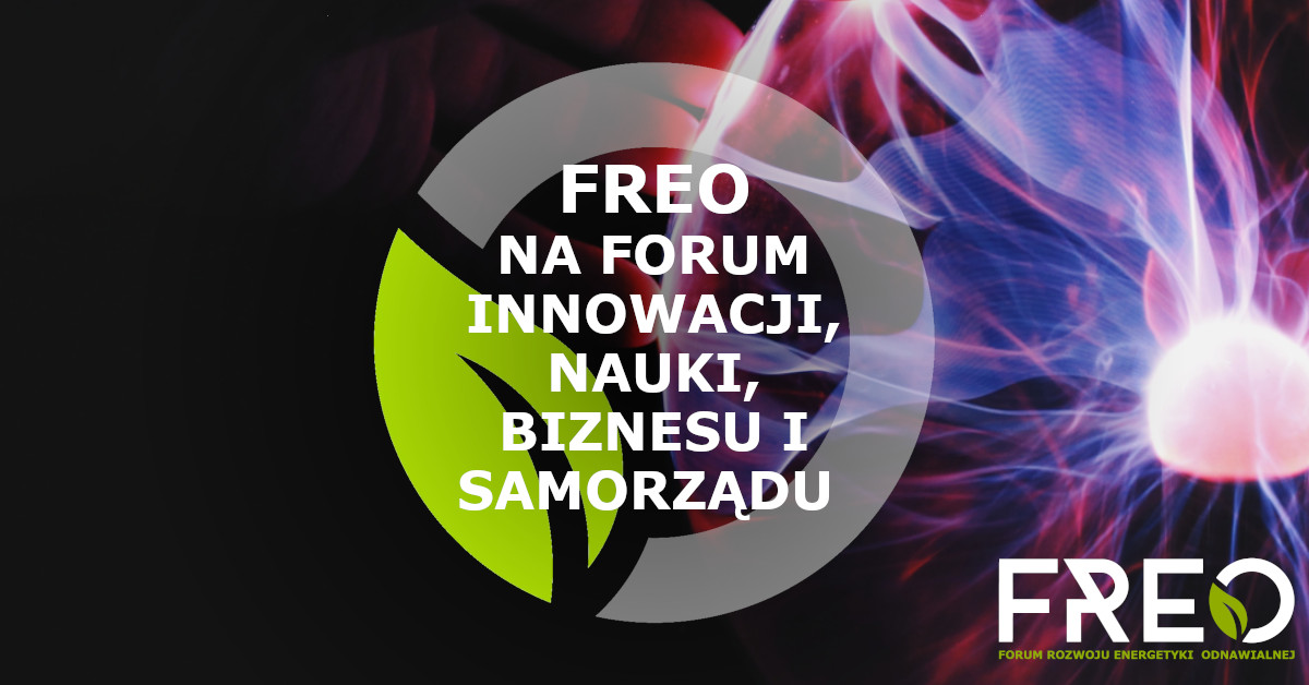 FREO Na Forum Innowacji, Nauki, Biznesu I Samorządu